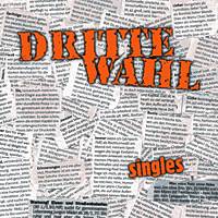 Dritte Wahl : Singles